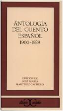 Cover of: Antologia del Cuento Espaol 1900-1939