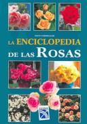 Cover of: La enciclopedia de las rosas / Encyclopedia of Roses
