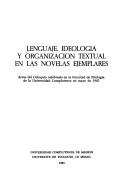 Lenguaje, ideología y organización textual en las novelas ejemplares by José Jesús de Bustos Tovar