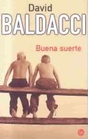 Cover of: Buena Suerte (Punto De Lectura, 239/2) by David Baldacci, David Baldacci, Merce Diago, Abel Debritto