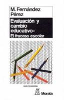 Cover of: Evaluación y cambio educativo: análisis cualitativo del fracaso escolar