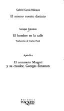 Cover of: El Mismo Cuento Distinto Y El Hombre En La Calle by Georges Simenon