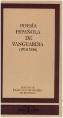 Cover of: Poesía española de vanguardia, 1918-1936