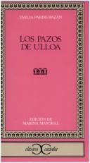 Cover of: Los pazos de Ulloa by Emilia Pardo Bazán, Emilia Pardo Bazán