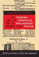 El enigma de la Profecia de san Malaquías sobre los Papas by Juan Manuel Igartua