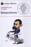 Cover of: Relatos breves by Leopoldo Alas
