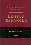 Cover of: Diccionario General De La Lengua Española/ General Spanish Language Dictionary