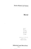 Cover of: Moral by Xavier Rubert de Ventós