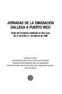 Cover of: Jornadas de la Emigración Gallega a Puerto Rico by Jornadas de la Emigración Gallega a Puerto Rico (1996 San Juan, P.R.)