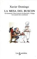 Cover of: La mesa del Buscón by Xavier Domingo