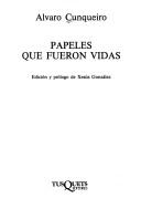 Cover of: Papeles Que Fueron Vidas: Cronicas Literarias (Edicion y prologo de Xesus Gonzales)