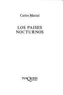 Cover of: Los países nocturnos by Carlos Marzal