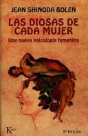 Cover of: Las diosas de cada mujer by Jean Shinoda Bolen