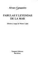 Cover of: Fabulas y leyendas de la mar by Álvaro Cunqueiro