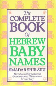 Cover of: The Complete Book of Hebrew Baby Names by Smadar Shir Sidi