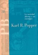 Cover of: La sociedad abierta y sus enemigos by Karl Popper