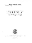 Cover of: Carlos V: Un hombre para Europa