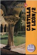 Cover of: Rutas románicas en Castilla y León.