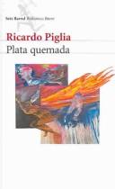 Cover of: Plata Quemada by Ricardo Piglia