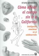 Cover of: Como afinar el cuerpo sin ir a California