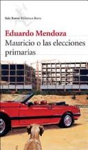 Cover of: Mauricio O Las Elecciones Primarias