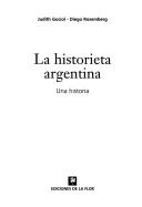 La historieta argentina by Judith Gociol, Diego Rosemberg