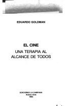 El cine by Eduardo Goldman