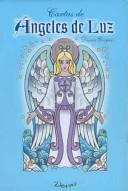 Cover of: Cartas De Angeles De Luz: Libro Y Cartas (Inspiracion)