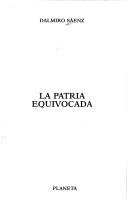 Cover of: Patria Equivocada, La