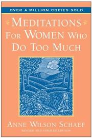 Cover of: Meditations for women who do too much by Anne Wilson Schaef