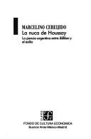 Cover of: La Nuca de Houssay: La Ciencia Argentina Entre Billiken y El Exilio (Claves)