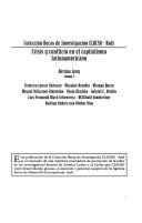 Crisis y conflicto en el capitalismo latinoamericano by Bettina Levy, Federico Lorenc Valcarce