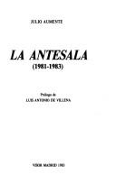 Cover of: La antesala by Julio Aumente, Julio Aumente