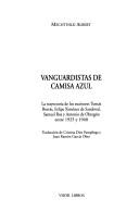 Cover of: Vanguardistas de camisa azul: la trayectoria de los escritores Tomás Borrás, Felipe Ximénez de Sandoval, Samuel Ros y Antonio de Obregón entre  1925 y 1940