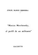 Marcos Merchensky, el perfil de un militante by Angel Mario Herrera, Paolo Lamanna