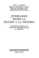 Itinerarios entre la ficción y la historia by Elisa T. Calabrese