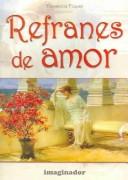Cover of: Refranes de amor / Love Sayings by Florencia Piquer