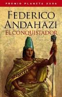 Cover of: El Conquistador by Federico Andahazi, Federico Andahazi