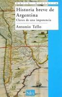 Cover of: Historia Breve de Argentina / Brief History of Argentina: Claves De Una Impotencia / Keys of Hopelessness (Historia / History)