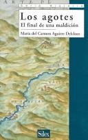 Cover of: Los agotes by María del Carmen Aguirre Delclaux