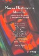Cover of: Nueva Hegemonia Mundial: Alternativas de Cambio y Movimientos Sociales (Coleccion de la Secretaria Ejecutiva de Clacso)