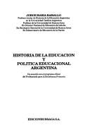 Cover of: Historia de la educación y política educacional argentina