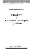 Cover of: Jerusalem, o Acerca de poder religioso y judaísmo by Moses Mendelssohn