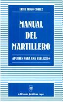 Cover of: Manual del Martillero by Uriel Trigo Cortez