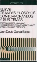 Cover of: Nueve Grandes Filosofos Contemporaneos y Sus (Autores, Textos y Temas) by Juan David Garcia Bacca