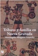 Tributo y familia en nueva Granada by Mariángeles Mingarro Arnandis