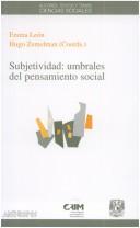 Cover of: Subjetividad: Umbrales del pensamiento social (Autores, textos y temas)