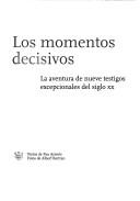 Cover of: Los momentos decisivos by Pau Arenós
