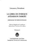 La obra de Enrique Anderson Imbert by Jornadas Internacionales sobre la Obra de Enrique Anderson Imbert (1st 1997 Buenos Aires, Argentina)
