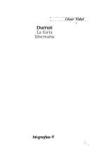 Cover of: Durruti: La furia libertaria (Biografias)